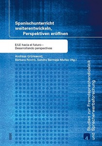 (2015): Spanischunterricht weiterentwickeln, Perspektiven eröffnen. wvt: Trier (mit Andreas Grünewald und Sandra Bermejo Muñoz).