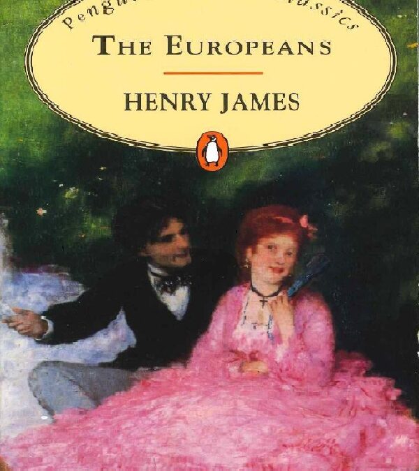 Wer sind „die Europäer“? Eine IES-bezogene Rezension von Henry James‘ Roman „The Europeans“ (1878)